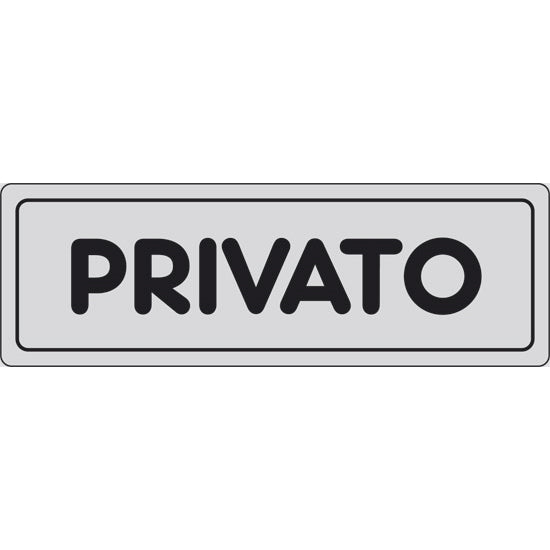 SEGNALE PRIVATO ADESIVO MM150X 50