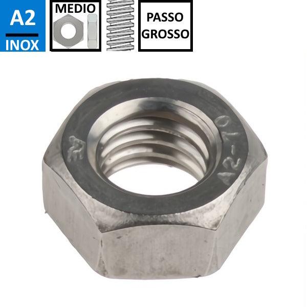 DADO ESAGONALE MEDIO PASSO GROSSO INOX A2 UNI 5588