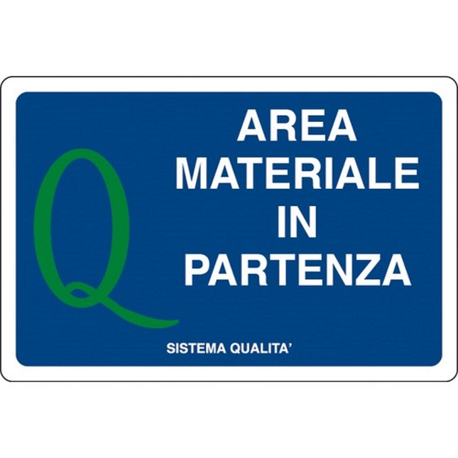 SEGNALE AREA MATERIALE IN PARTENZA TOTAL QUALITY IN ALLUMINIO MM500X330
