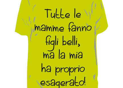 RICCI PROFUMATORE AUTO T-SHIRT SCRITTE "TUTTE LE MAMME FANNO..." LIMONE