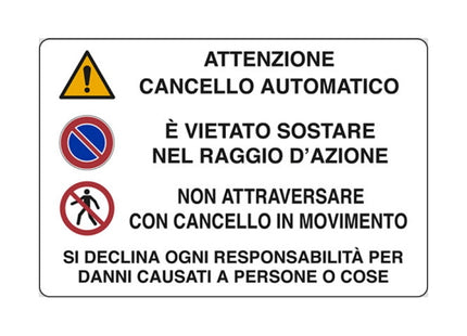 SEGNALE ATTENZIONE CANCELLO AUTOMATICO E' VIET...IN PLASTICA MM300X200